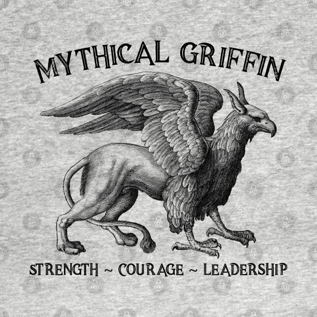 Mythical Griffin - Strength - Courage - Leadership by YouthfulGeezer